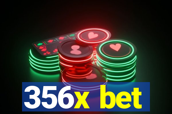 356x bet